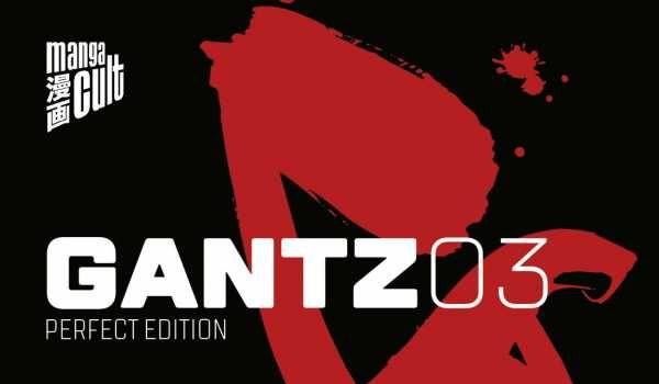 Gantz: Perfect Edition – Band 03 | Manga gantz_03_rgb-d59b0a68-77276061