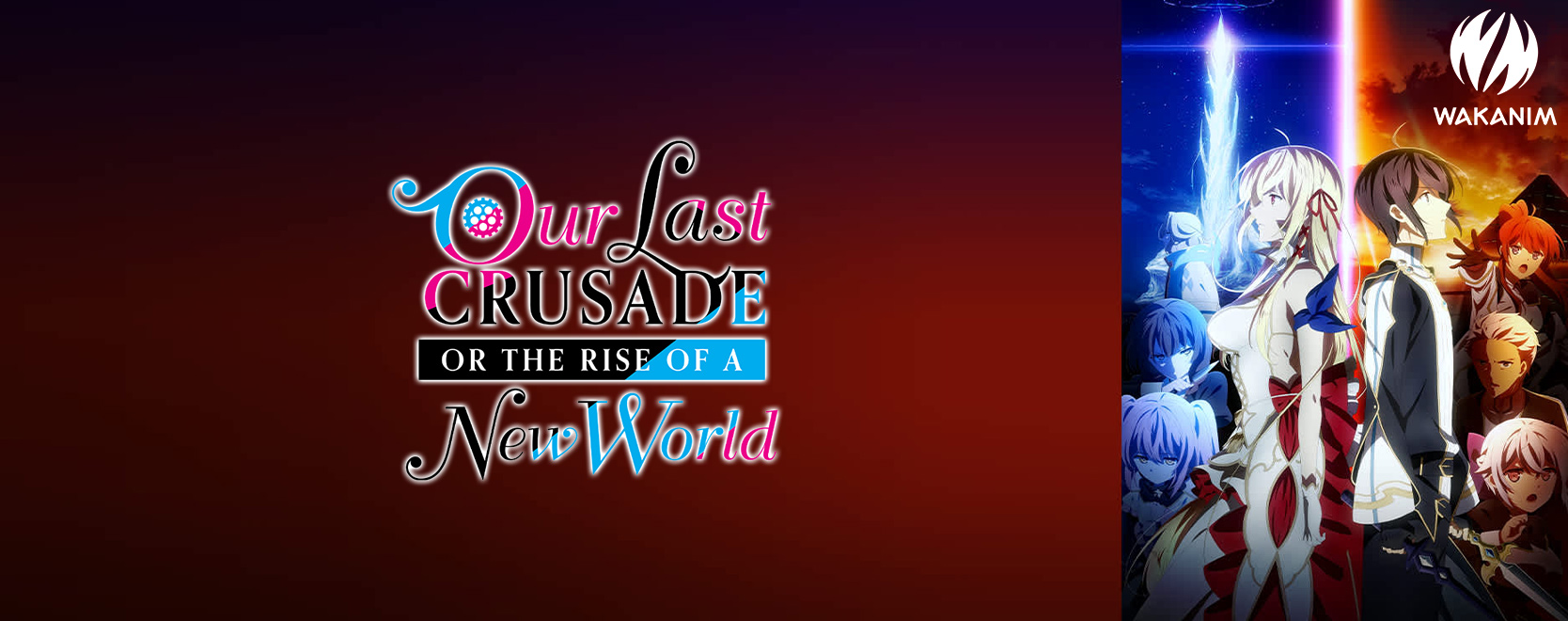 Our Last Crusade or the Rise of a New World (Ger Sub) | Anime2You - Our Last Crusade Or The Rise Of A New World